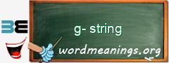 WordMeaning blackboard for g-string